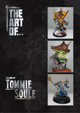 The Art of Miniature Monthly HB book - Vol 5 Tommie Soule