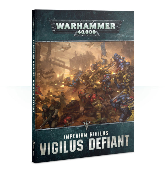 Warhammer 40K: Imperium Nihilus: Vigilus Defiant