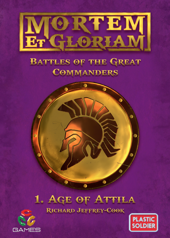Mortem et Gloriam Battles of the Great Commanders 1: Age of Attila