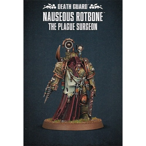 Warhammer 40K: Death Guard - Nauseous Rotbone the Plague Surgeon